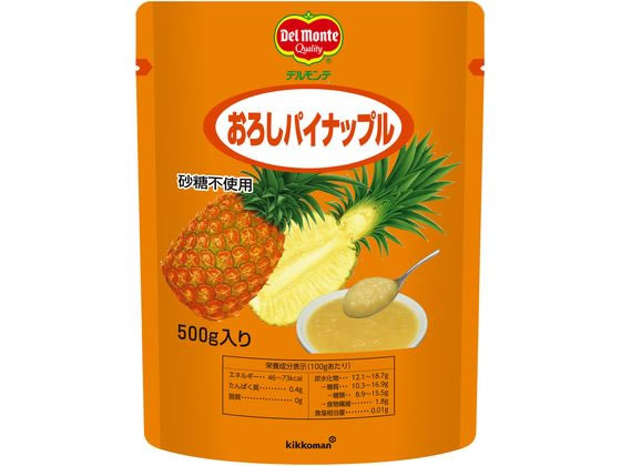 キッコーマン食品 デルモンテ おろしパイナップル 500g キッコーマン食品 デルモンテ おろしパイナップル 500g