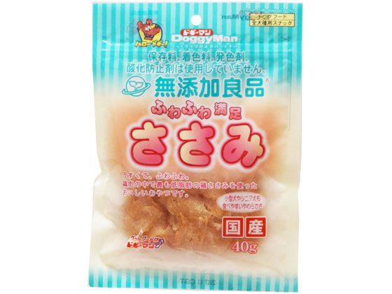 ドギーマンハヤシ 無添加良品 ふわふわ満足ささみ 40g ドギーマンハヤシ 無添加良品 ふわふわ満足ささみ 40g