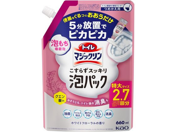 KAO トイレマジックリン こすらずスッキリ泡パック フローラル 詰替 660mL